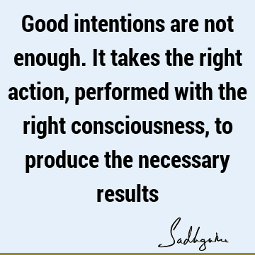 action Quotes : consciousness Quote