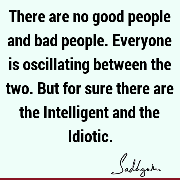 intelligence Quotes : Funny, people Quote