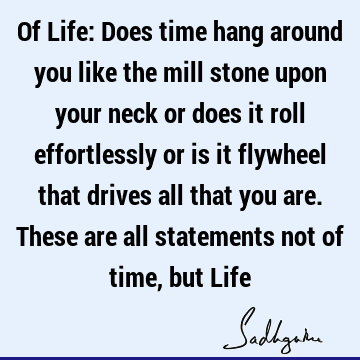 Time Quotes : Life, Poetry Quote