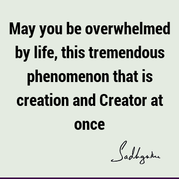 creation Quotes : God, Life, Short Quote