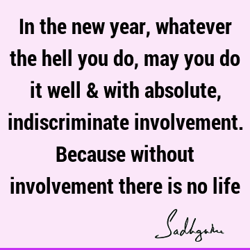 involvement Quotes : Life Quote