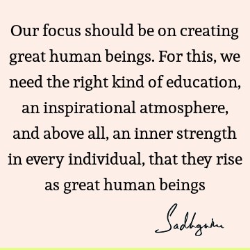being human Quotes : Education, well being Quote