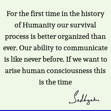 humanity Quotes : consciousness Quote