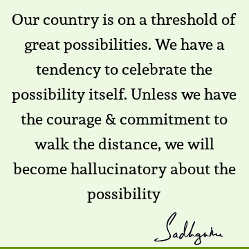 possibility Quotes : india Quote