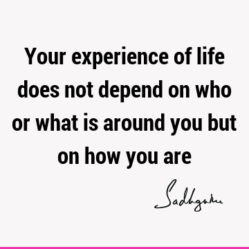 experience Quotes : Life, Short Quote