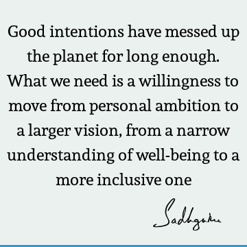 planet Quotes : inclusiveness, willingness Quote