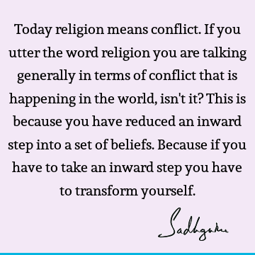 Religion Quotes : Transformation Quote