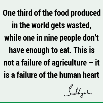 humanity Quotes : food, people Quote