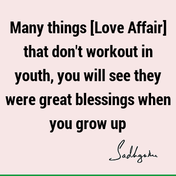 Funny Quotes : Love, Youth Quote