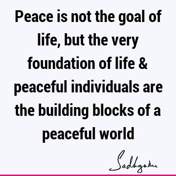 world Quotes : Life, Peace Quote