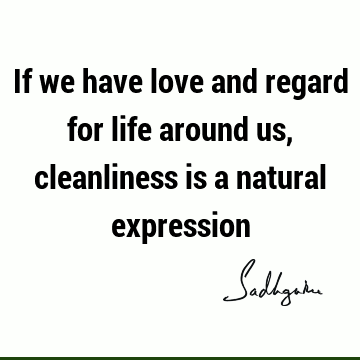 Nature Quotes : Life, Love Quote