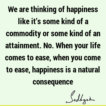 Happiness Quotes : Life Quote