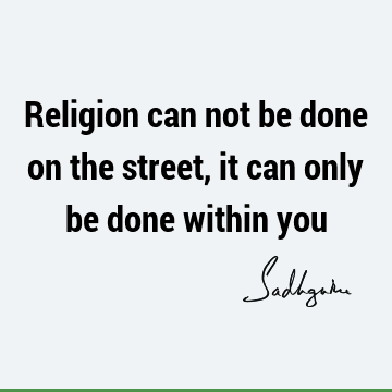  : Religion, seeking Quote