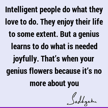 intelligence Quotes : Life Quote