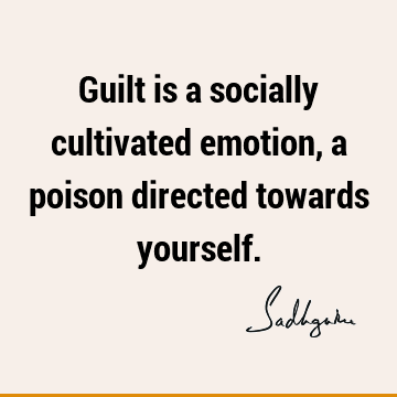 Short Quotes : emotion, society Quote