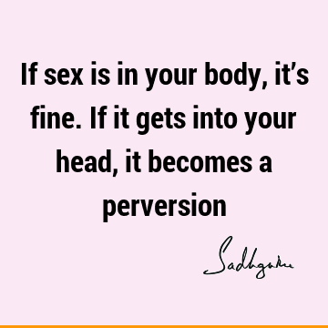 sexuality Quotes : body Quote