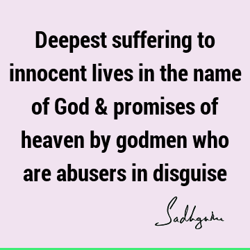 God Quotes : Religion, suffering Quote