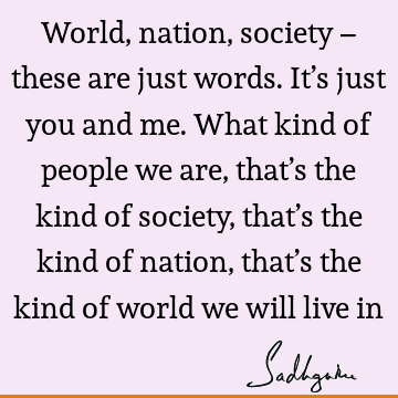 people Quotes : society, nation Quote