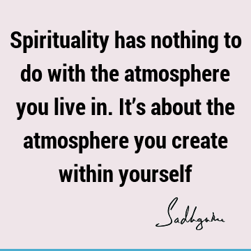 spirituality Quotes :  Quote