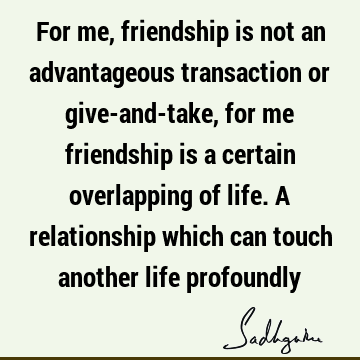 Relationship Quotes : Transformation Quote