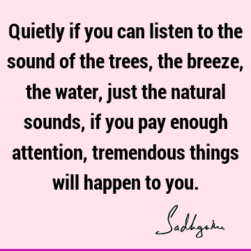 attention Quotes : Nature, children Quote