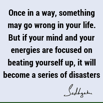 mind Quotes : Life Quote