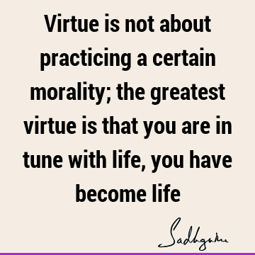 morality Quotes : Life Quote