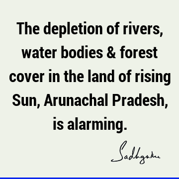 india Quotes : ecology Quote