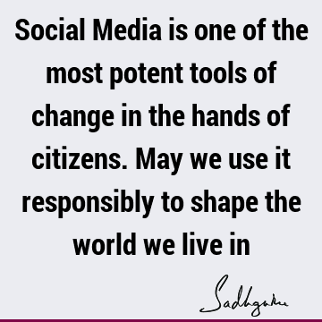 world Quotes : Change, responsibility Quote