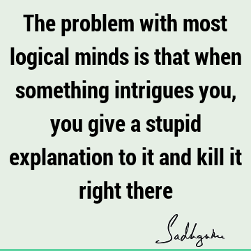 mind Quotes : problems Quote