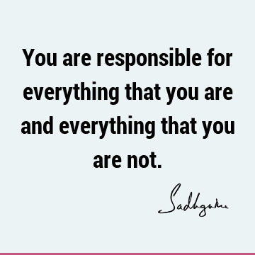responsibility Quotes : Short Quote