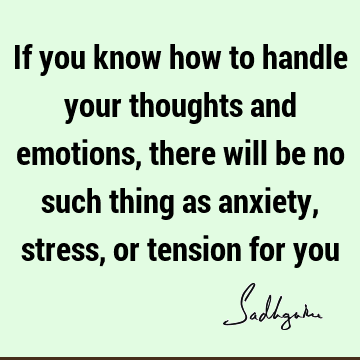 thought Quotes : emotion Quote