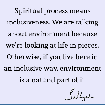 spirituality Quotes : inclusiveness Quote