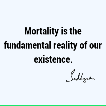 morality Quotes : Short, Truth, reality Quote