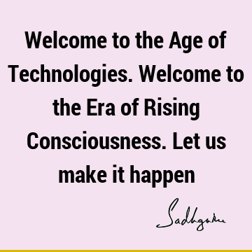 consciousness Quotes :  Quote