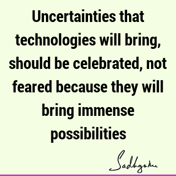 possibility Quotes :  Quote