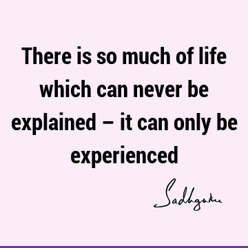experience Quotes : Life, Short Quote