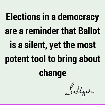 Change Quotes : democracy Quote