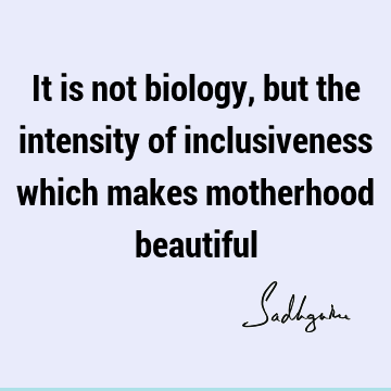 inclusiveness Quotes : Quote