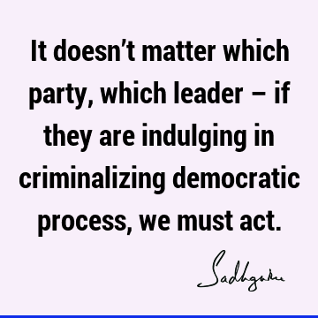 democracy Quotes :  Quote