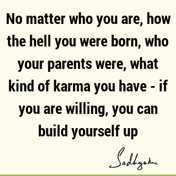 responsibility Quotes : Inspirational, karma, willingness Quote
