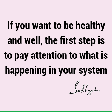 health Quotes : attention Quote