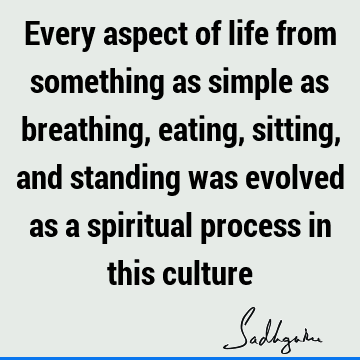 spirituality Quotes : indian culture Quote