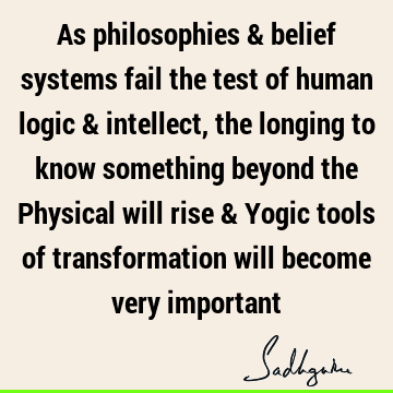 seeking Quotes : Philosophy, Religion, Belief, yoga Quote