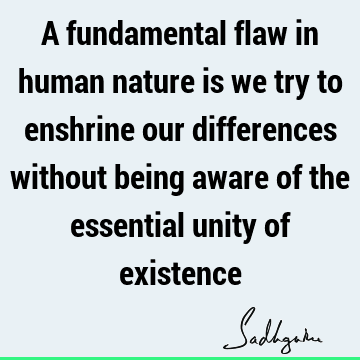 existence Quotes : being human Quote