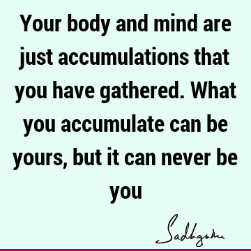 mind Quotes : body Quote