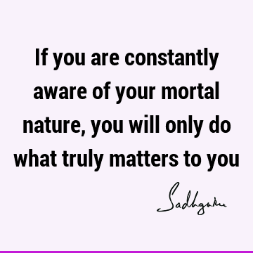 Death Quotes : Nature, Short Quote