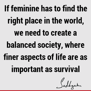 society Quotes : Life, balance Quote