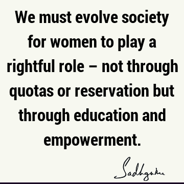 Education Quotes : society Quote