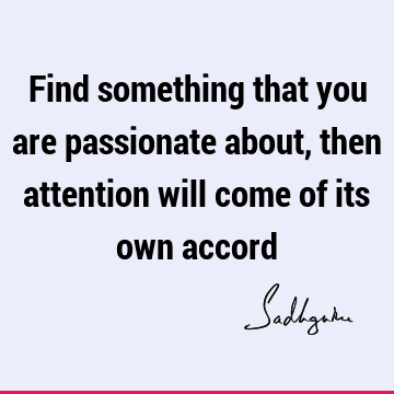 attention Quotes : Short Quote